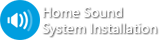 Home Sound System Installation